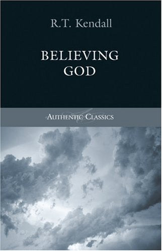 Believing God (Authentic Classics)