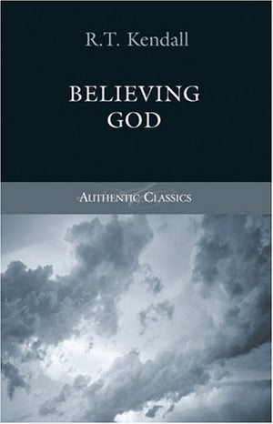 Believing God (Authentic Classics)