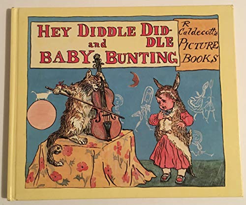 Hey Diddle Diddle and Baby Bunting