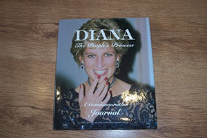 Diana: The People's Princess: A Commemorative Journal