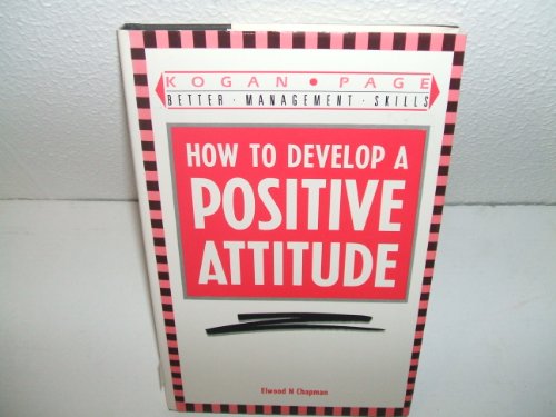 How to Develop a Positive Attitude