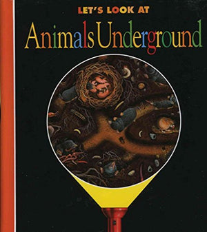 Let's Look at Animals Underground