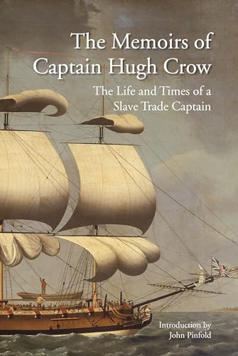 The The Memoirs of Captain Hugh Crow