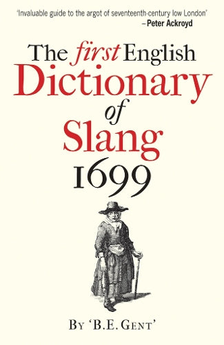 The The First English Dictionary of Slang 1699
