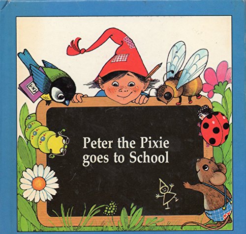 Peter The Pixie Goes To School