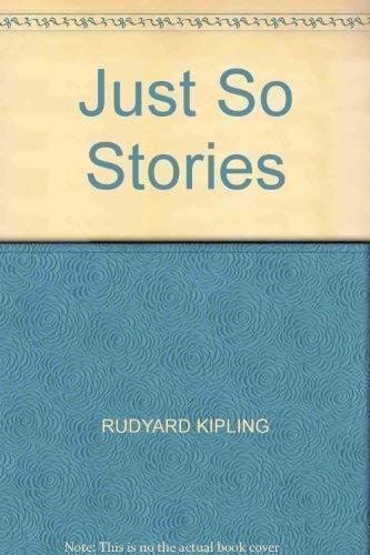 JUST SO STORIES