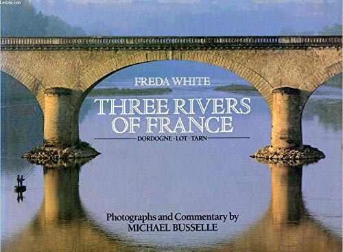 THREE RIVERS OF FRANCE