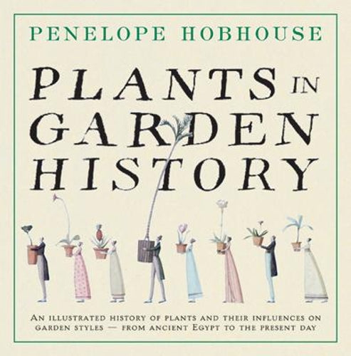 PLANTS IN GARDEN HISTORY