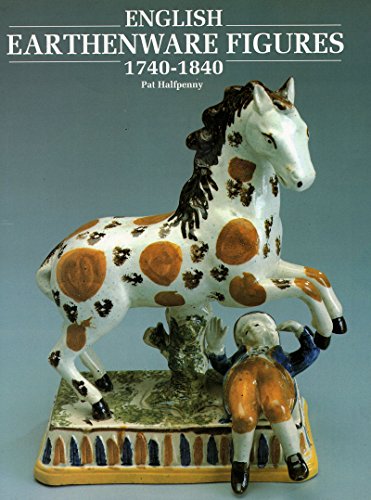 English Earthenware Figures, 1740-1840