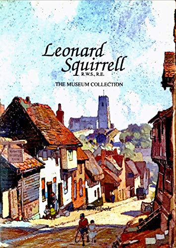 Leonard Squirrell R.W.S., R.E.