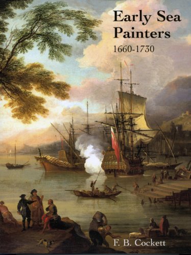 Early Sea Painters, 1660-1730