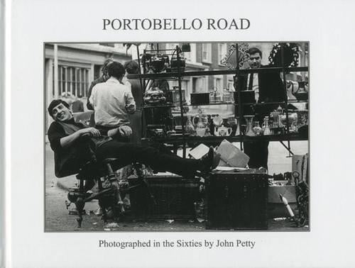 Portobello Road: Photographed in the 1960s