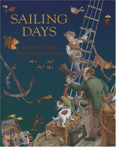 Sailing Days: Stories and Poems About Sailors and the Sea