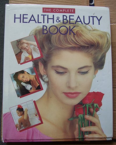 The Complete Health and Beauty Book