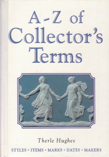 A-Z of Collector's Terms