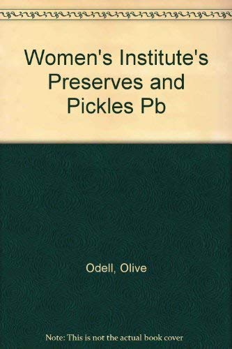The Women's Institute Book of Preserves and Pickles