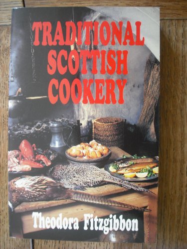 The Traditional Scotts Cookery