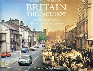 Britain Then and Now 