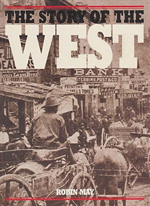 The Story of the Wild West