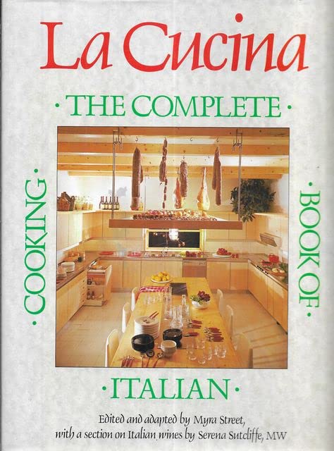 Cucina, La: Complete Book of Italian Cooking