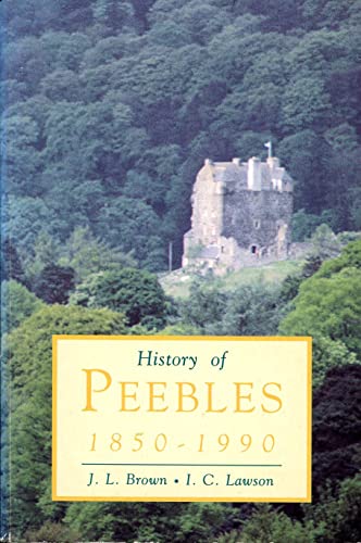History of Peebles, 1850-1990