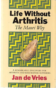Life without Arthritis 
