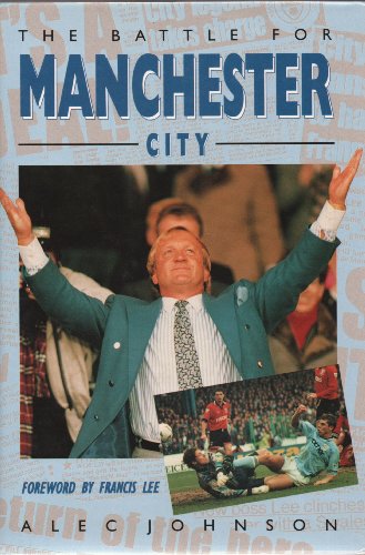 The Battle for Manchester City