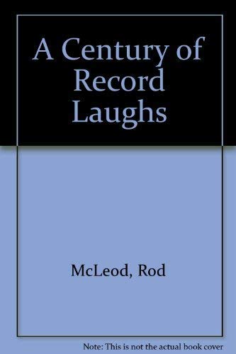 A Century of Record Laughs