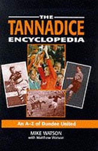 The Tannadice Encyclopedia