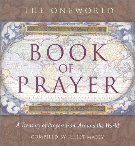The Oneworld Book of Prayer