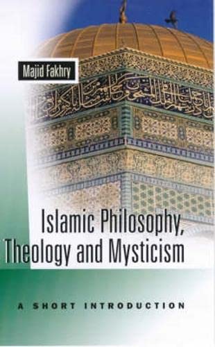 Islamic Philosophy, Theology and Mysticism