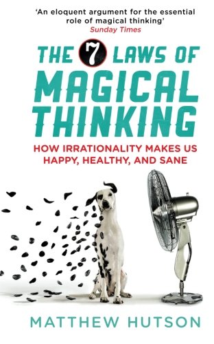 The 7 Laws of Magical Thinking