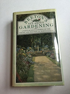Beeton's All about Gardening