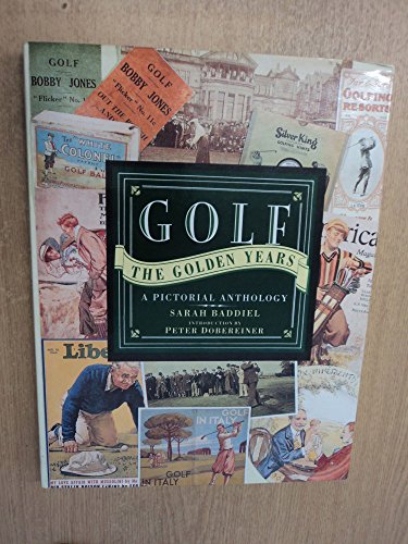 Golf the Golden Years a Pictorial Anthol