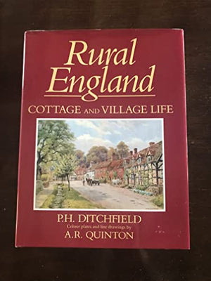 Rural England: Cottage and Village Life