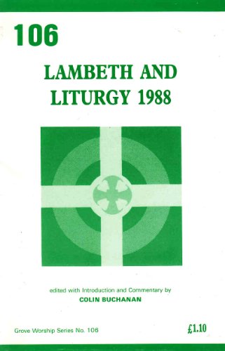 Lambeth and Liturgy, 1988
