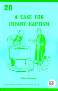 The Case for Infant Baptism 