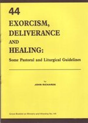 Exorcism, Deliverance and Healing