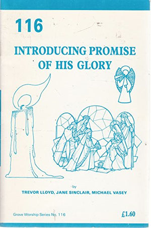Introducing Promise of His Glory