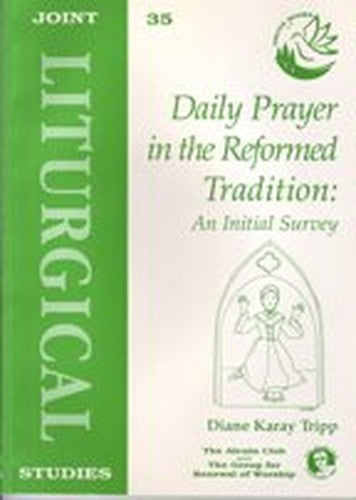Daily Prayer in the Reformed Tradition