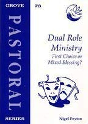 Dual Role Ministry