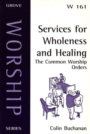 Services for Wholeness and Healing