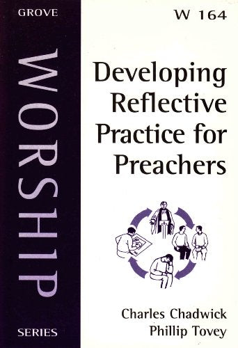 Developing Reflective Practice for Preachers