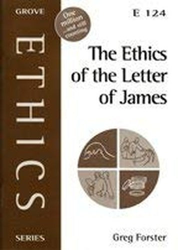 The Ethics of the Letter of James
