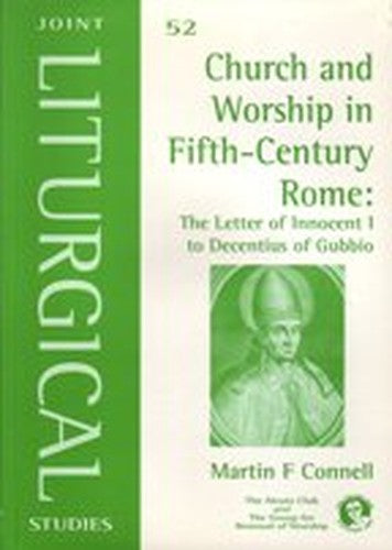 Church and Worship in Fifth Century Rome