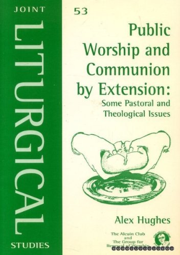 Public Worship and Communion by Extension