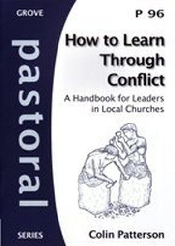 How To Learn Through Conflict (Pastoral Series)