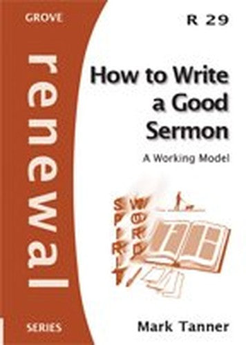 How to Write a Good Sermon: A Working Model