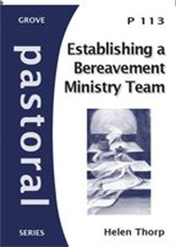 Establishing a Bereavement Ministry Team