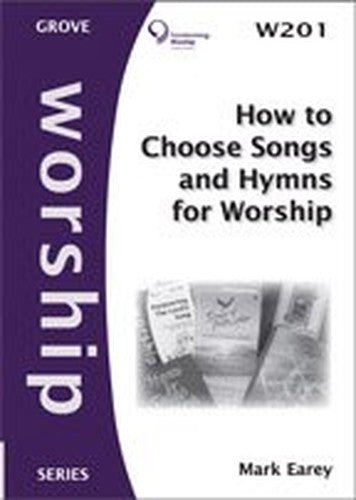 How to Choose Songs and Hymns for Worship (Worship series)